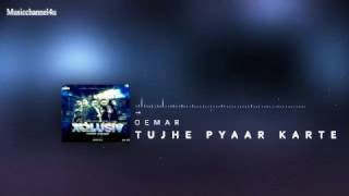 Video thumbnail of "Xqlusiv Vol 33&34: Tujhe Pyaar Karte - Oemar"