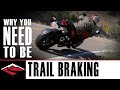 Why you need to be trail braking  motorcycle trail braking explained
