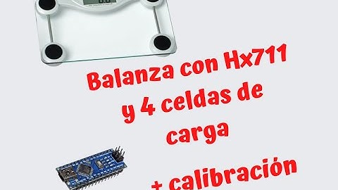 Balanza digital con arduino y calibración.