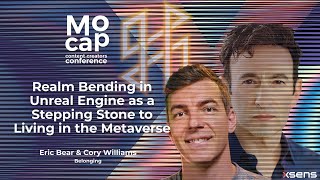 MCCC Metaverse Chapter - Eric Bear & Cory Williams: Realm Bending in Unreal Engine, the Metaverse