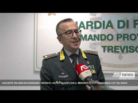 ASSUNTE MA NON DICHIARANO I REDDITI: IN PIU' DI 200 CON IL REDDITO DI CITTADINANZA | 27/10/2023