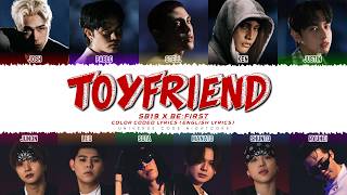 SB19 X BE:FIRST - 'TOYFRIEND' Japanese Translation (Corrected Color Coded Lyrics) Net Worth