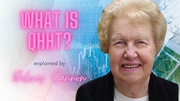 What is QHHT? Quantum Healing Hypnosis Technique explained by Dolores Cannon
