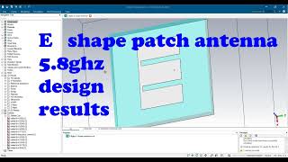 E shape 5.8ghz antenna fr4 lossy in cst