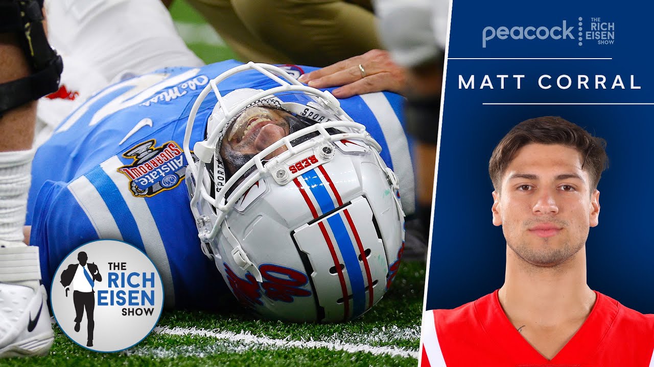“I Thought It Was Over” – Ole Miss QB Matt Corral on His Bowl Game Leg Injury | The Rich Eisen Show