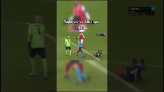 Rajkovic Vs Mbappe Fight