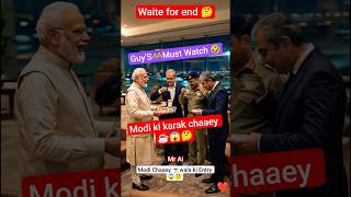 Modi Ki Karak Chaaeyguys Must Watch.