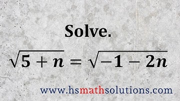 Solving Radical Equations - Two Square Roots (Example)
