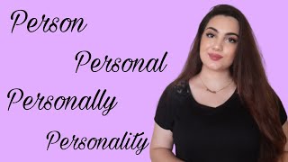 الفرق بين Person, Personal, Personally و Personality