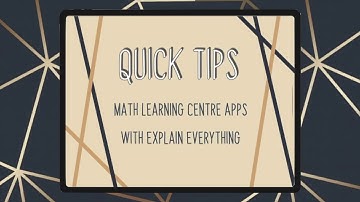 Quick Tips: Math Learning Centre Apps with Explain Everything