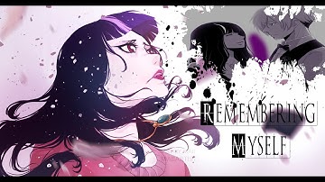 Remembering Myself [AMV]