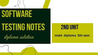 software testing notes   2nd unit diploma msbt 5th sem. CO ,It branch