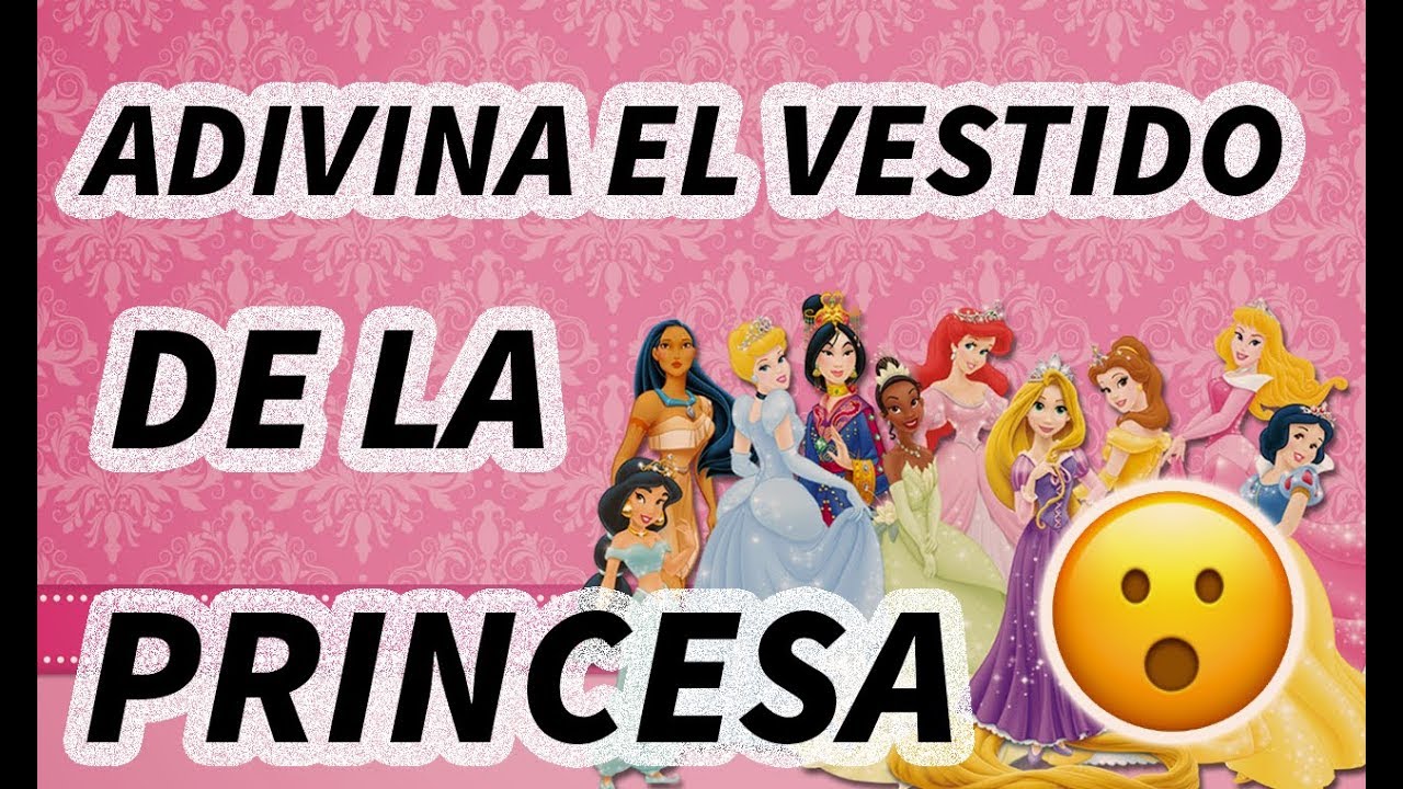 Adivina la Princesa de Disney por su VESTIDO - YouTube