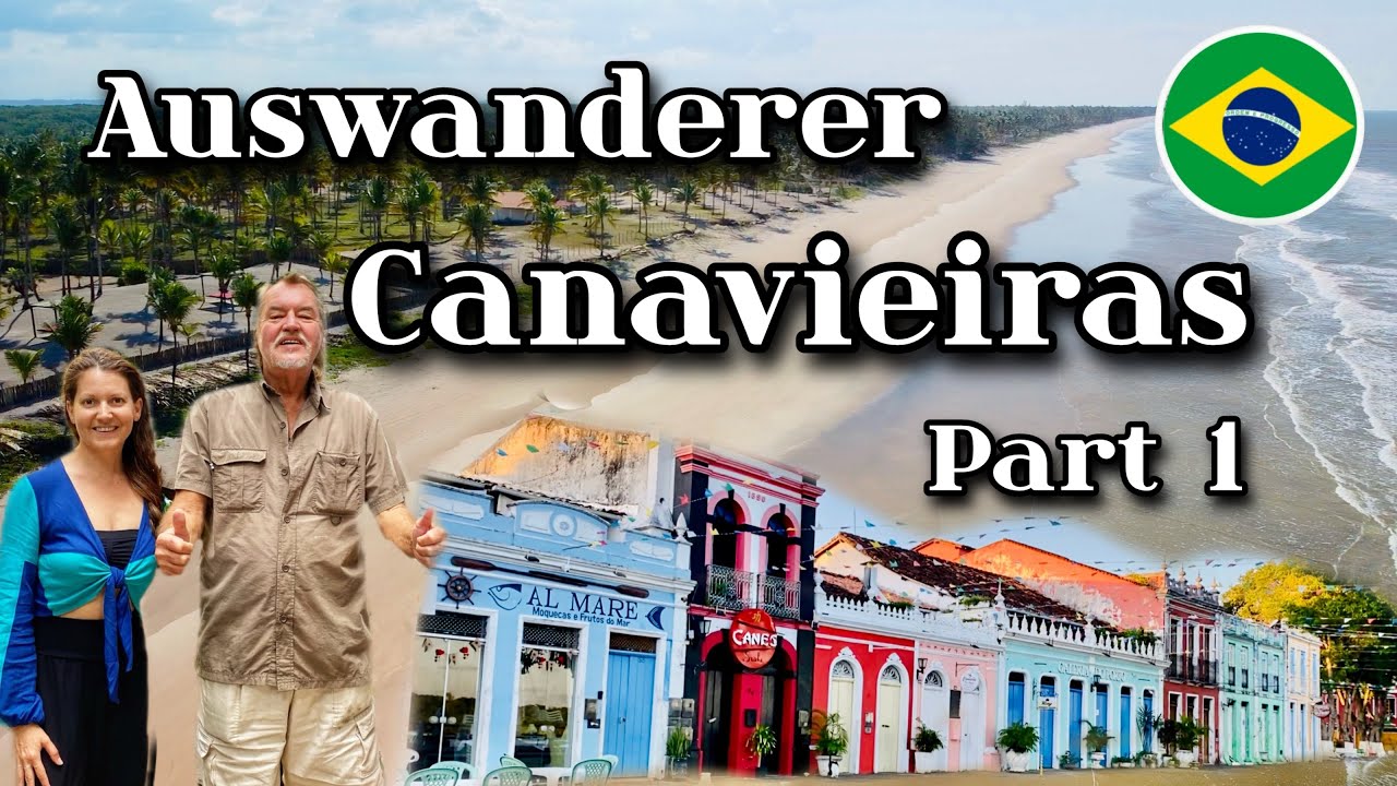 Auswandern: Alternative CANAVIEIRAS (Bahia), Brasilien 🇧🇷 Interview mit Peter Raith