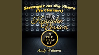 Miniatura del video "Ameritz Karaoke - Stranger on the Shore (No Clarinet) (In the Style of Andy Williams) (Karaoke Version)"