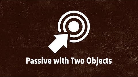 Passive with Two Objects