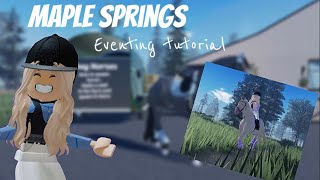 Maple Springs Eventing Tutorial Step By Step Guide