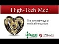 High-Tech Med -- Longwood Seminar