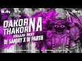 Dakor na thakor gujju mix dj sanjay x dj parth surat