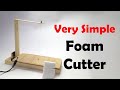 Homemade Hot Wire Foam and Styrofoam Cutter (Complete Easy Tutorial)