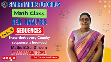 Real Analysis | Sequences Class 2 | Show That Every Cauchy Sequence is Bounded | B.Sc 3rd Sem Maths