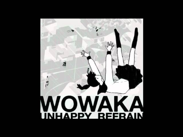 ※最終値下げ※ WOWAKA／UNHAPPY REFRAIN wowaka (Hitorie) - Unhappy Refrain アンハッピーリフレイン