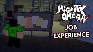 The Job Grinding Experience [Mighty Omega]