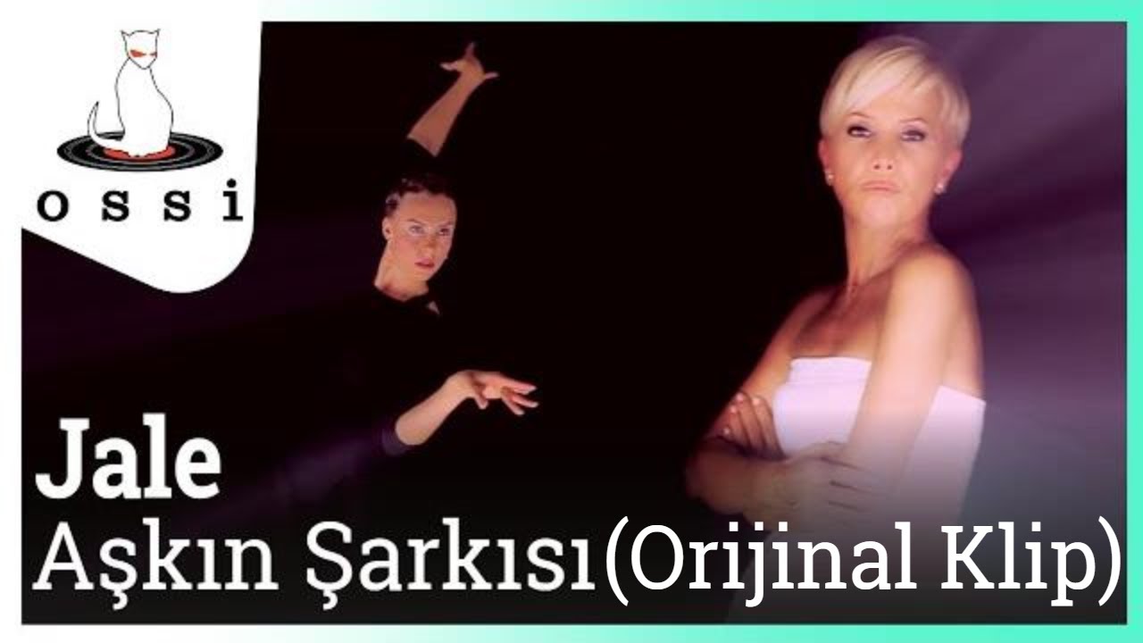 Jale - Aşkın Şarkısı (Orijinal Klip)