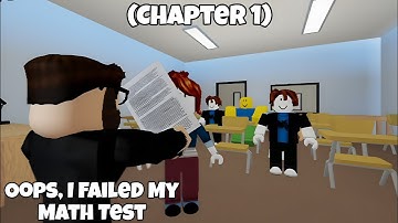 Roblox - Oops, I Failed My Math Test [Chapter 1] (All Endings)