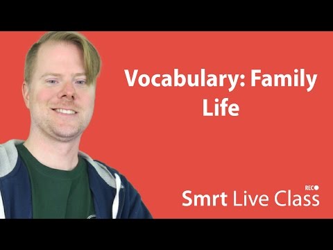 Vocabulary: Family Life - Upper-Intermediate English With Neal #45