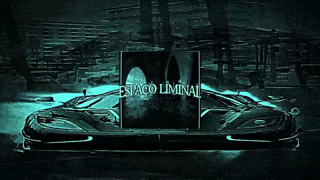 ESPAÇO LIMINAL (Slowed) - NXGHT!, Scythermane, KGJ