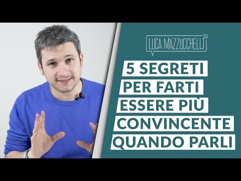 Video: Come Essere Persuasivi Quando Si Comunica Con Un Cliente