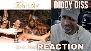 Gucci Mane "TakeDat" | "No Diddy" P. Diddy Diss (REACTION)
