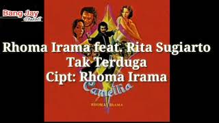 Tak Terduga  Rhoma Irama Feat. Rita Sugiarto Vocal Asli   Lirik Lagu