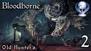 Bloodborne 2  [PS4] -  Old Hunters / Guide 100% / All Quests, Trophies, Endings and Items (NG)