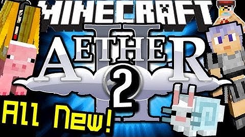 Minecraft THE AETHER 2! It