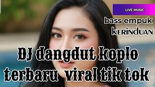 Dangdut Koplo Kerinduan Non Stoop 