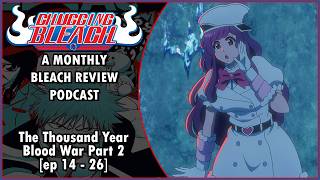 Ichigo Go Down the Hole | Chugging Bleach #55 「TYBW Part 2」