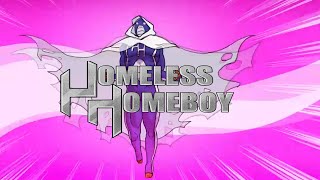 Homeless Homeboy Animated Opening