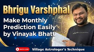 Bhrigu Varshphal - Make Monthly Predictions Easily with Vinayak Bhatt #bhrigunandinadi
