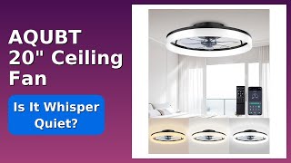 REVIEW (2025): AQUBT 20" Ceiling Fan. ESSENTIAL details. screenshot 3