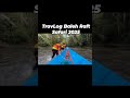 recap Baleh Raft Safari 2025 #travel #raft