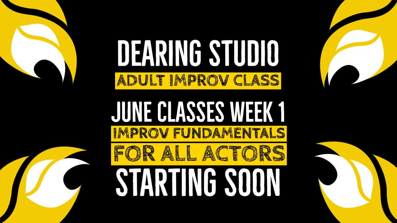 Improv Fundamentals for All Actors - Online Adult Improv Class