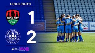MATCH HIGHLIGHTS: Cork City FC Women 1-2 Waterford FC Women (19th September 2026)