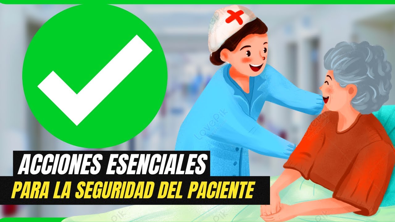 ????8 ACCIONES Esenciales Para La SEGURIDAD Del Paciente-(ESTUDIANTES/FACIL/RAPIDO)  - YouTube