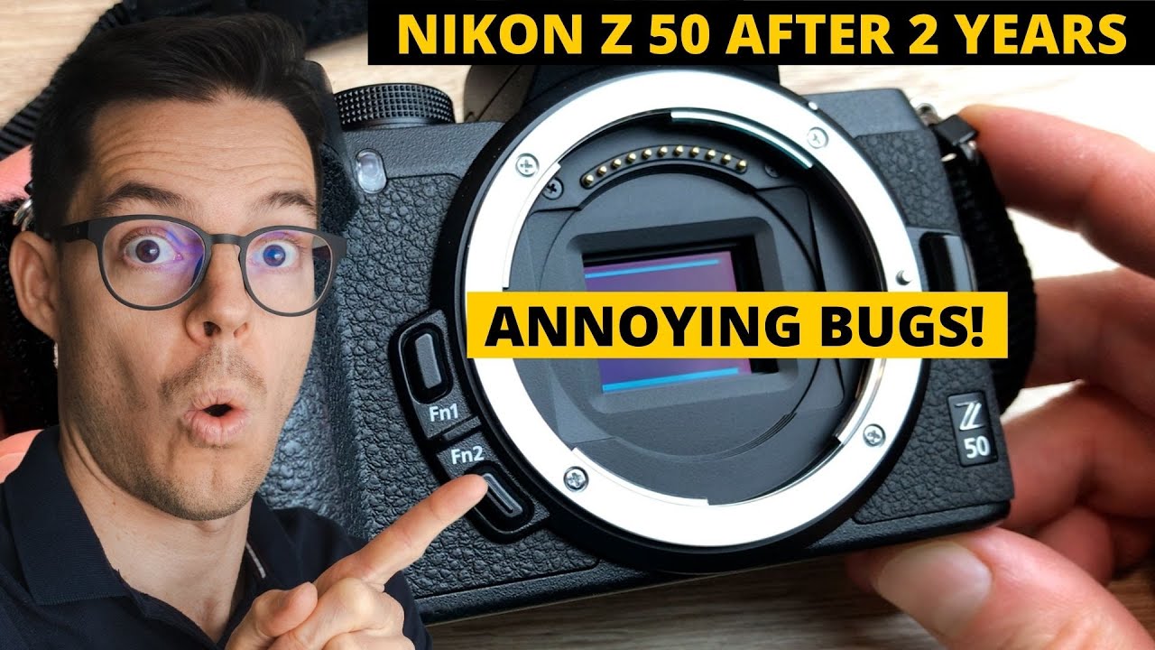 Update Nikon Z 50 after two years: 😡 annoying bugs + loved features ❤️