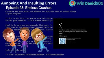 Endless Crashes | Annoying And Insulting Errors (Episode 23)