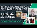 Inima mea are nevoie de a patra operaie ajutm s triesc  autentic podcast cu familia iovu