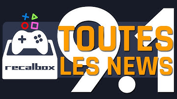 RECALBOX 9.1 : TOUTES LES NOUVEAUTÉS !!