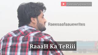 Main Tha Musafir Raees Aafaque Writes